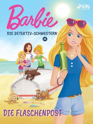 cover image of Barbie--Die Detektiv-Schwestern 4--Die Flaschenpost